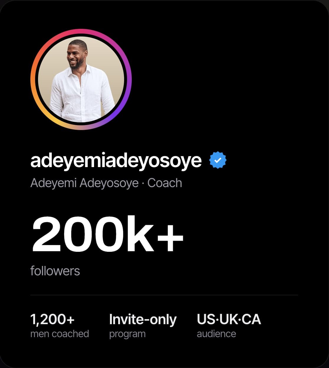 Instagram profile of Adeyemi Adeyosoye, coach: 200k+ followers, 1,200+ men coached, invite-only program, US, UK and Canada audience